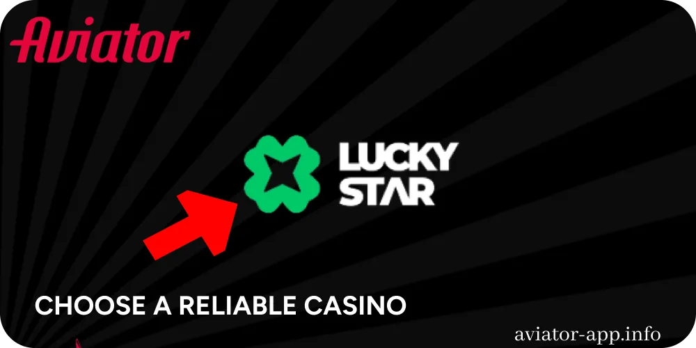 Choose a reilable casino to play Aviator