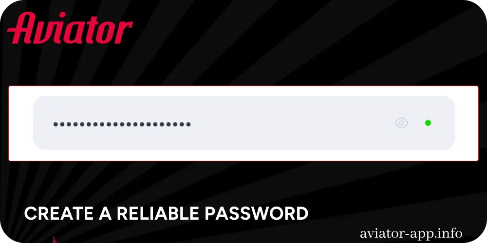 Create a reliable password for Aviator sign-up